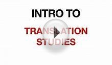 INTRO to TRANSLATION STUDIES