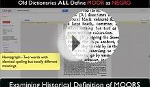 Old Dictionaries Define The MOORS Race!