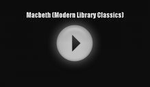 [PDF Download] Macbeth (Modern Library Classics) [PDF] Online