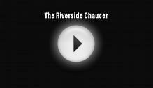 [PDF Download] The Riverside Chaucer [Download] Full Ebook
