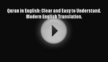 Quran in English: Clear and Easy to Understand. Modern